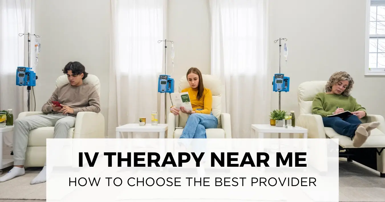 IV Therapy Near Me - How to Choose the Best Provider